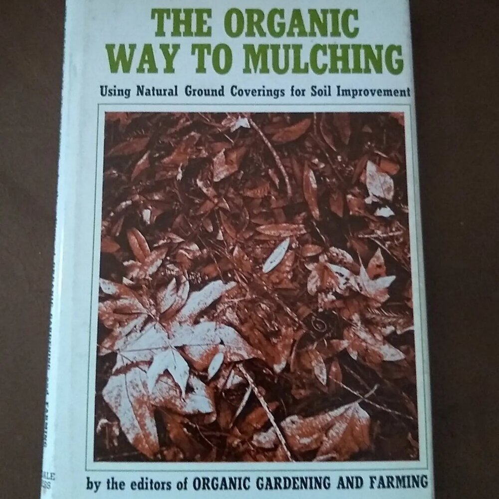 Vintage The organic way to mulching 1974